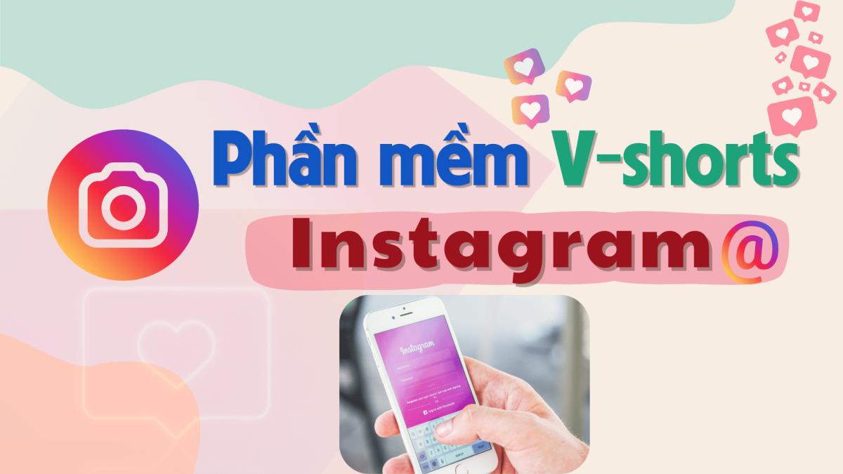 phan mem vshorts instagram